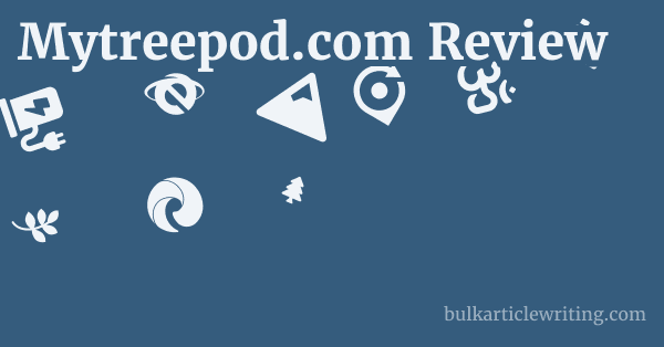 Mytreepod.com Review 1 by