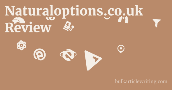 Naturaloptions.co.uk Review 1 by Partners