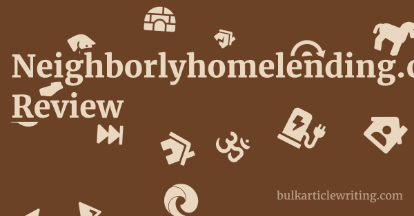 Neighborlyhomelending.com Review 1 by