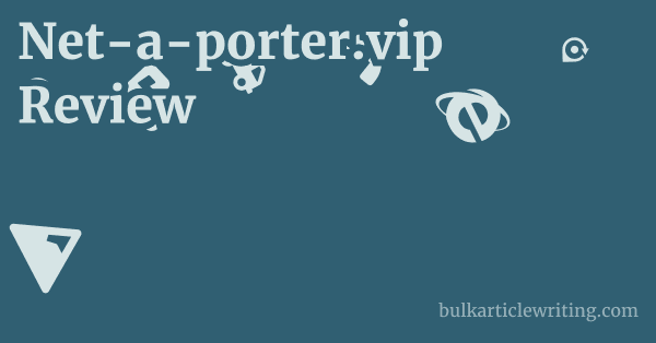 Net-a-porter.vip Review 1 by