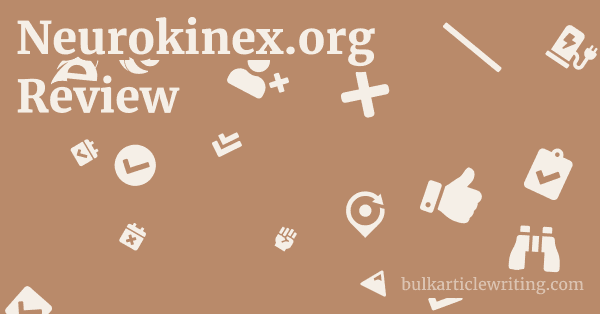 Neurokinex.org Review 1 by