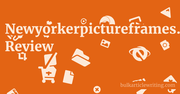 Newyorkerpictureframes.com Review 1 by