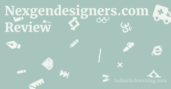 Nexgendesigners.com Review 1 by