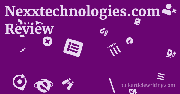 Nexxtechnologies.com Review 1 by