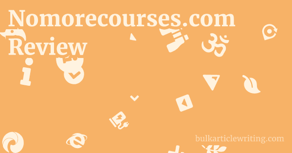 Nomorecourses.com Review 1 by