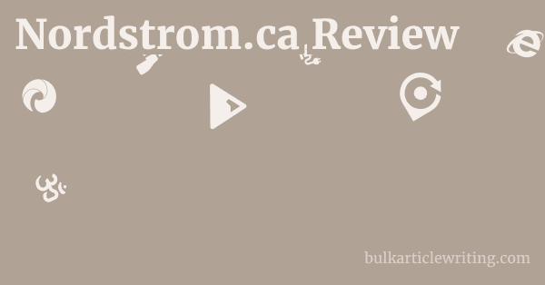 Nordstrom.ca Review 1 by