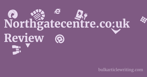 Northgatecentre.co.uk Review 1 by