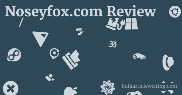 Noseyfox.com Review 1 by