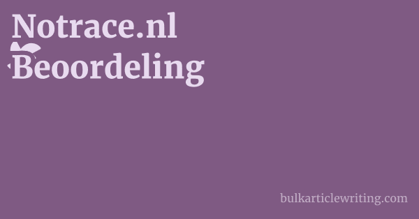 Notrace.nl Beoordeling 1 by