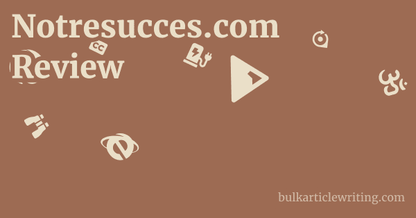 Notresucces.com Review 1 by