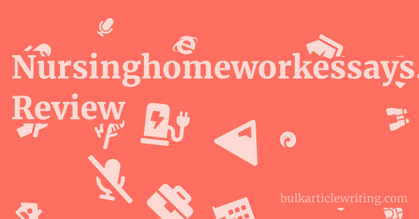 Nursinghomeworkessays.com Review 1 by Partners