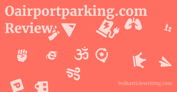 Oairportparking.com Review 1 by