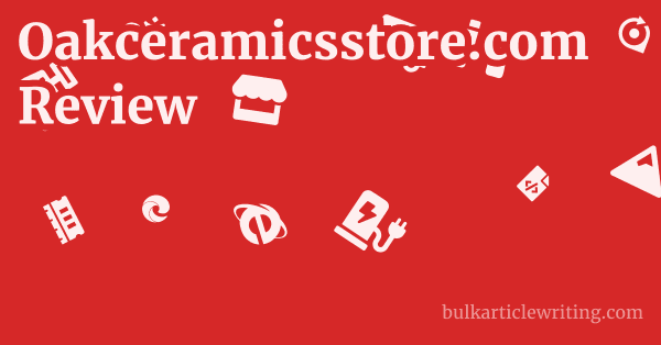 Oakceramicsstore.com Review 1 by