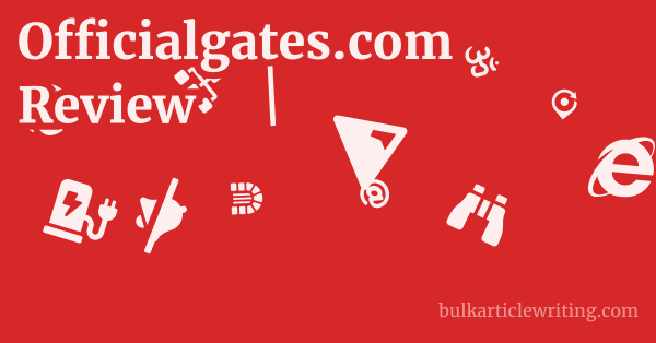 Officialgates.com Review 1 by