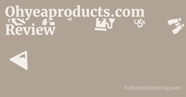 Ohyeaproducts.com Review 1 by
