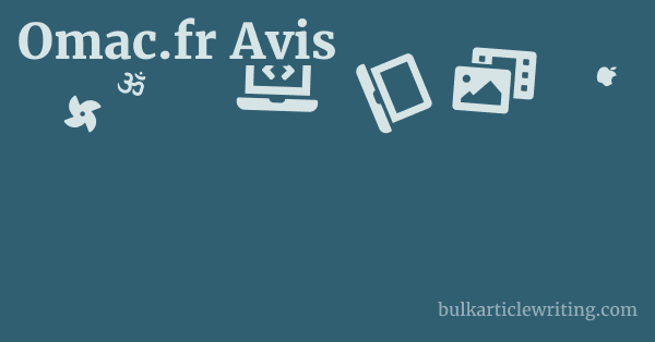 Omac.fr Avis 1 by