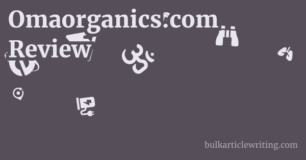 Omaorganics.com Review 1 by