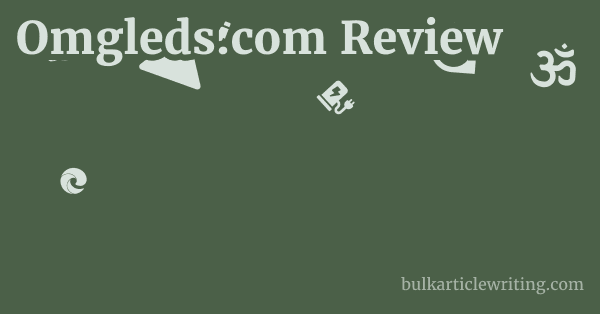 Omgleds.com Review 1 by