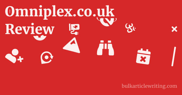 Omniplex.co.uk Review 1 by