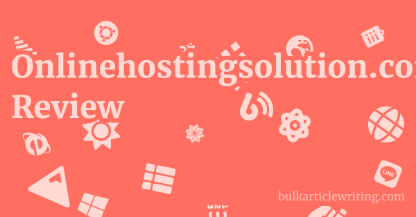 Onlinehostingsolution.com Review 1 by