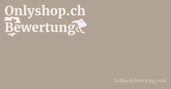 Onlyshop.ch Bewertung