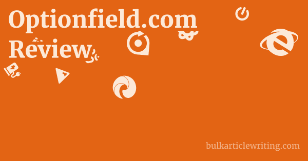 Optionfield.com Review 1 by