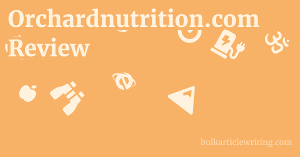 Orchardnutrition.com Review 1 by