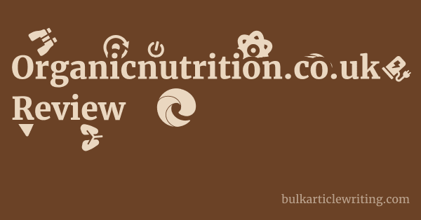 Organicnutrition.co.uk Review 1 by