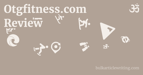 Otgfitness.com Review 1 by