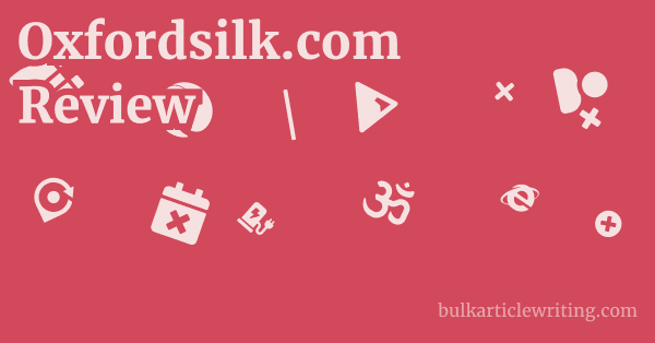 Oxfordsilk.com Review 1 by