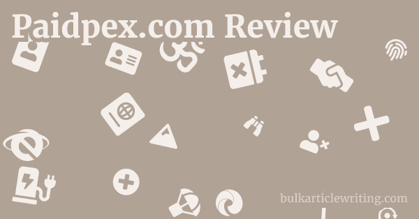 Paidpex.com Review 1 by