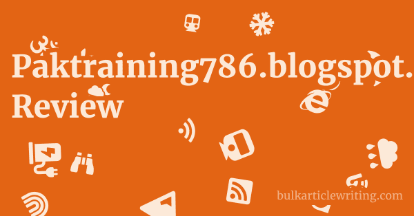 Paktraining786.blogspot.com Review 1 by