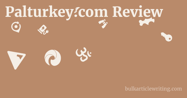 Palturkey.com Review 1 by