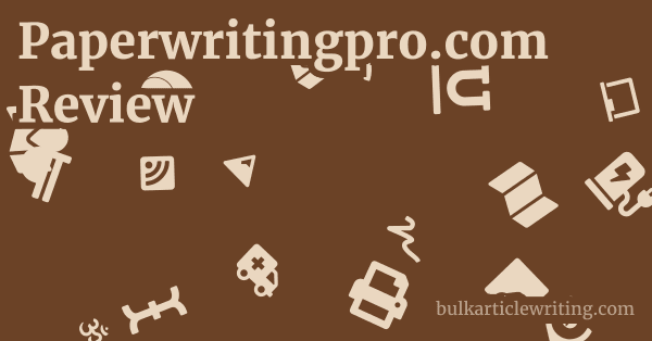 Paperwritingpro.com Review 1 by