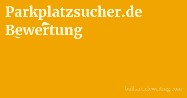 Parkplatzsucher.de Bewertung 1 by