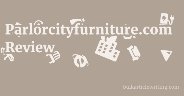 Parlorcityfurniture.com Review 1 by
