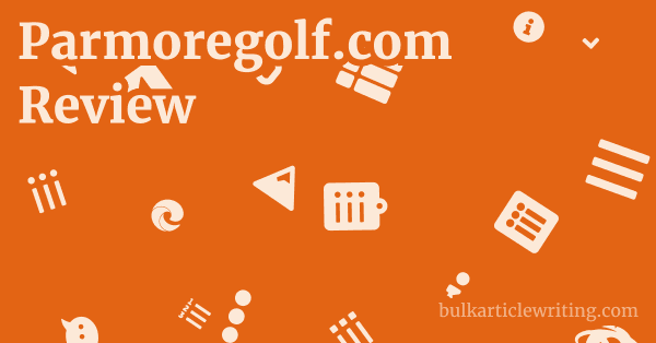 Parmoregolf.com Review 1 by