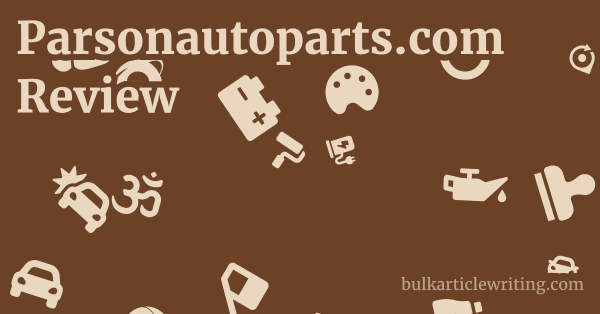 Parsonautoparts.com Review 1 by