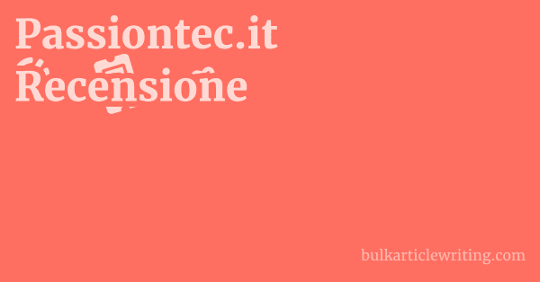 Passiontec.it Recensione 1 by