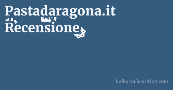 Pastadaragona.it Recensione 1 by
