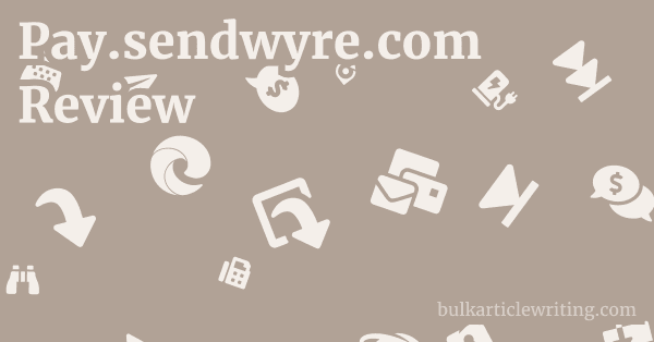Pay.sendwyre.com Review 1 by