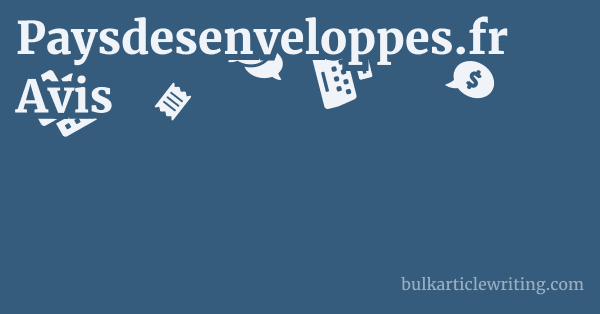 Paysdesenveloppes.fr Avis 1 by