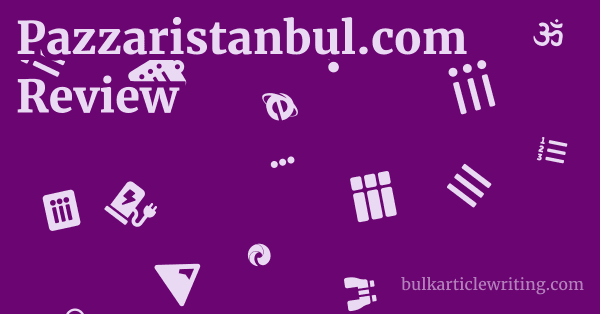 Pazzaristanbul.com Review 1 by