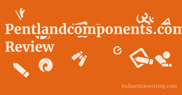 Pentlandcomponents.com Review 1 by