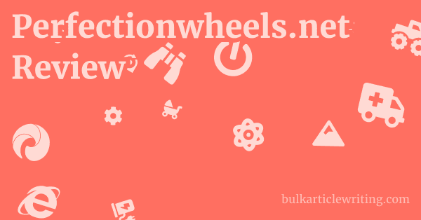 Perfectionwheels.net Review 1 by