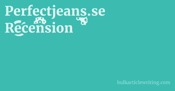 Perfectjeans.se Recension 1 by