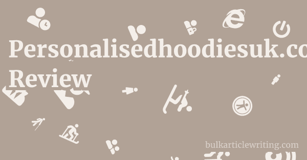 Personalisedhoodiesuk.co.uk Review 2 by Personalisedhoodiesuk.co.uk Review 1 by