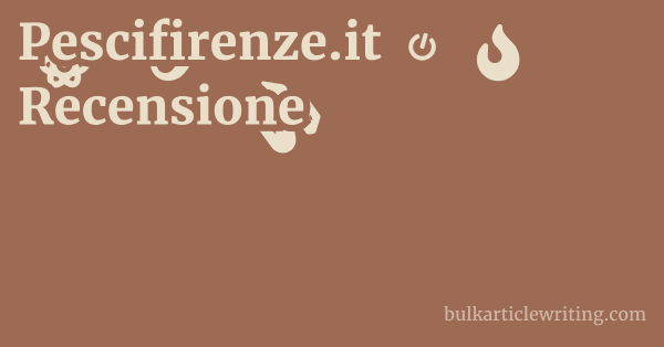 Pescifirenze.it Recensione 1 by