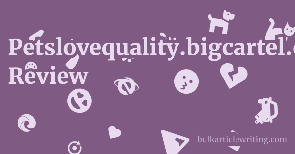 Petslovequality.bigcartel.com Review 1 by Partners