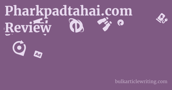 Pharkpadtahai.com Review 1 by Partners